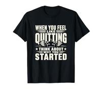 Citation de Motivation de Remise en Forme Pourquoi Vous Avez commencé l'entraînement T-Shirt