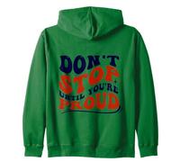 Citation de motivation Don't Stop Until You're Proud Sweat à Capuche