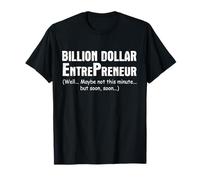 Citation de Motivation d'un Entrepreneur d'un Milliard de Dollars T-Shirt
