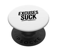 Citation de Motivation Excuses Suck PopSockets PopGrip Adhésif