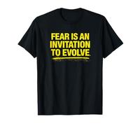 Citation de Motivation Fear is an Invitation to Evolve T-Shirt