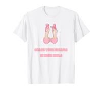 Citation de Motivation féminine Chase Your Dreams in High Heels T-Shirt