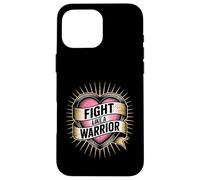 Citation de Motivation « Fight Like a Warrior Strong Heart » Coque pour iPhone 16 Pro Max