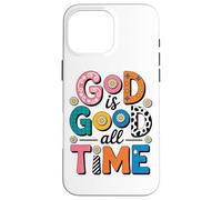 Citation de Motivation God is Good All The Time Coque pour iPhone 16 Pro Max