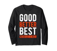 Citation de Motivation Good Better Best Never Let It Rest Manche Longue
