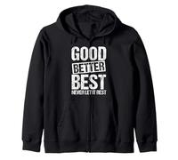 Citation de Motivation Good Better Best Never Let It Rest Sweat à Capuche