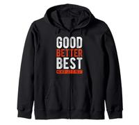 Citation de Motivation Good Better Best Never Let It Rest Sweat à Capuche