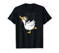 Citation de Motivation Humoristique Oie - Dreams Don't Need Logic T-Shirt