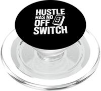 Citation de Motivation Hustle Has No Off Switch PopSockets PopGrip pour MagSafe