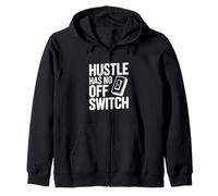 Citation de Motivation Hustle Has No Off Switch Sweat à Capuche