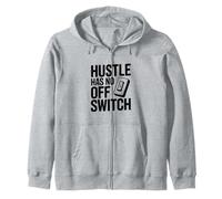 Citation de Motivation Hustle Has No Off Switch Sweat à Capuche