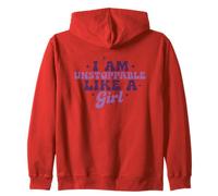 Citation de motivation I Am Unstoppable Like A Girl Sweat à Capuche