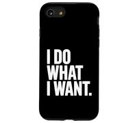 Citation de Motivation I Do What I Want Coque pour iPhone SE (2020) / 7/8