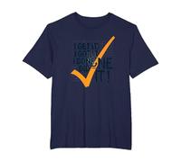 Citation de Motivation I Get It, I Got It, I Done Did It! T-Shirt, Homme Grandes Tailles, Bleu Marine, 2X Tall