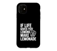 Citation de Motivation If Life Gives You Lemons Make Lemonade Coque pour iPhone 11
