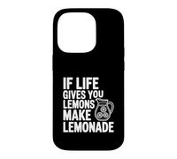 Citation de Motivation If Life Gives You Lemons Make Lemonade Coque pour iPhone 14 Pro