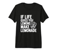 Citation de Motivation If Life Gives You Lemons Make Lemonade T-Shirt Haut de Gamme