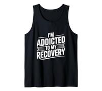 Citation de Motivation I'm Addicted to My Recovery Débardeur