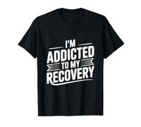 Citation de Motivation I'm Addicted to My Recovery T-Shirt Graphique avec Valeur