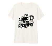 Citation de Motivation I'm Addicted to My Recovery T-Shirt Haut de Gamme