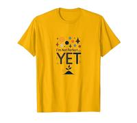 Citation de Motivation Im Not Perfect Yet The Power of Yet T-Shirt, Homme, Doré Vif, M