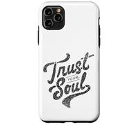 Citation de Motivation inspirante Trust Your Soul Coque pour iPhone 11 Pro Max