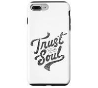 Citation de Motivation inspirante Trust Your Soul Coque pour iPhone 7 Plus/8 Plus