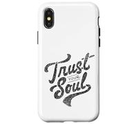 Citation de Motivation inspirante Trust Your Soul Coque pour iPhone X/XS