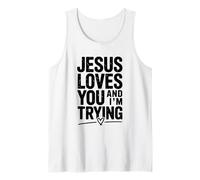 Citation de Motivation Jesus Loves You and I'm Trying Débardeur