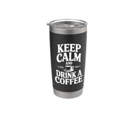 Citation de motivation Keep Calm and Drink a Coffee Gobelet isotherme en acier inoxydable double paroi