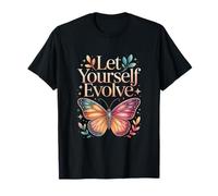 Citation de Motivation Let Yourself Evolve Butterfly T-Shirt