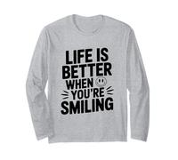 Citation de Motivation Life is Better When You're Smiling Manche Longue