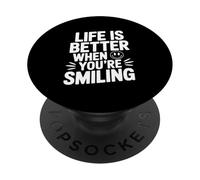 Citation de Motivation Life is Better When You're Smiling PopSockets PopGrip Adhésif