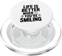 Citation de Motivation Life is Better When You're Smiling PopSockets PopGrip pour MagSafe