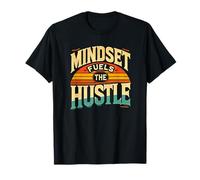 Citation de motivation, Mindset Fuels the Hustle, Success T-Shirt