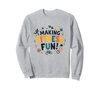 Citation de Motivation pour Faire du Fitness Une éducation Physique Amusante Sweatshirt, Unisexe pour Adultes, Gris Chiné, XL