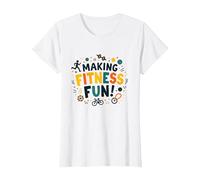 Citation de Motivation pour Faire du Fitness Une éducation Physique Amusante T-Shirt, Femme, Blanc, M