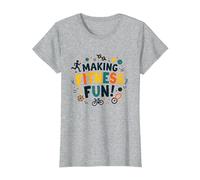 Citation de Motivation pour Faire du Fitness Une éducation Physique Amusante T-Shirt, Femme, Gris Chiné, XXL