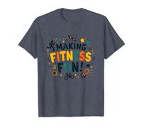 Citation de Motivation pour Faire du Fitness Une éducation Physique Amusante T-Shirt, Homme, Bleu Chiné, XXL