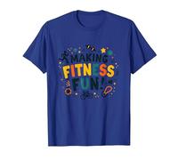 Citation de Motivation pour Faire du Fitness Une éducation Physique Amusante T-Shirt, Homme, Bleu Royal, M