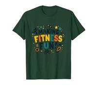 Citation de Motivation pour Faire du Fitness Une éducation Physique Amusante T-Shirt, Homme, Vert Forêt, M