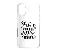 Citation de Motivation Shine Like The Star You are Coque pour iPhone 17