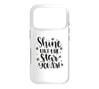 Citation de Motivation Shine Like The Star You are Coque pour iPhone 17 Pro