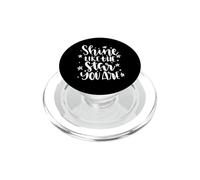 Citation de Motivation Shine Like The Star You are PopSockets PopGrip pour MagSafe