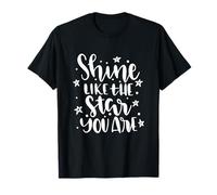 Citation de Motivation Shine Like The Star You are T-Shirt