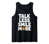 Citation de Motivation Talk Less Smile More Débardeur