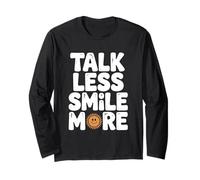 Citation de Motivation Talk Less Smile More Manche Longue
