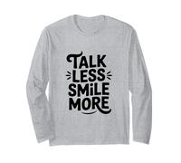Citation de Motivation Talk Less Smile More Manche Longue
