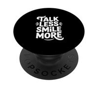 Citation de Motivation Talk Less Smile More PopSockets PopGrip Adhésif