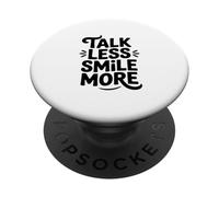 Citation de Motivation Talk Less Smile More PopSockets PopGrip Adhésif